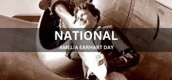 NATIONAL AMELIA EARHART DAY [राष्ट्रीय अमेलिया इयरहार्ट दिवस]